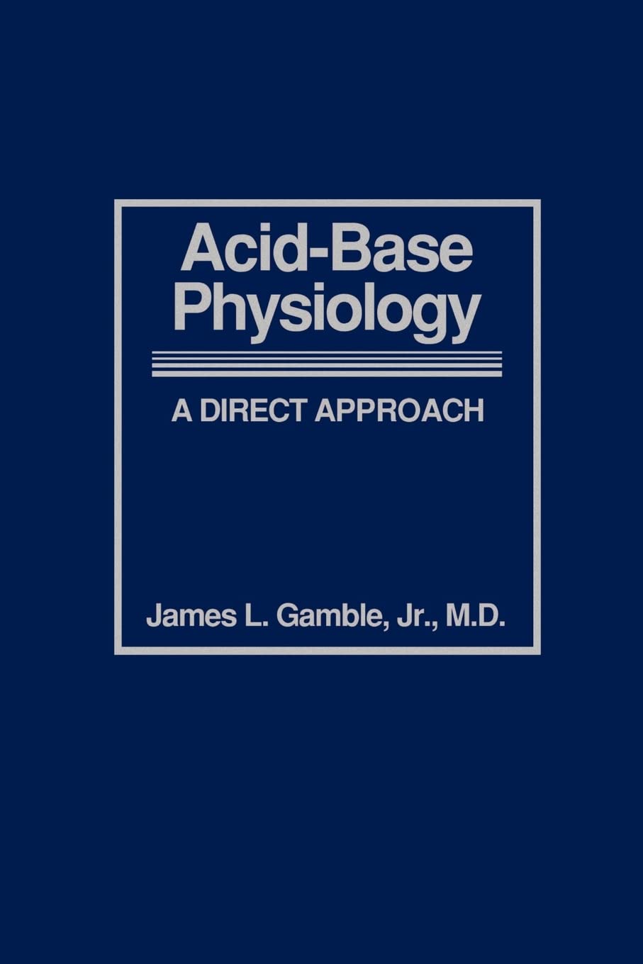 AcidBase Physiology: A Direct Approach,Used
