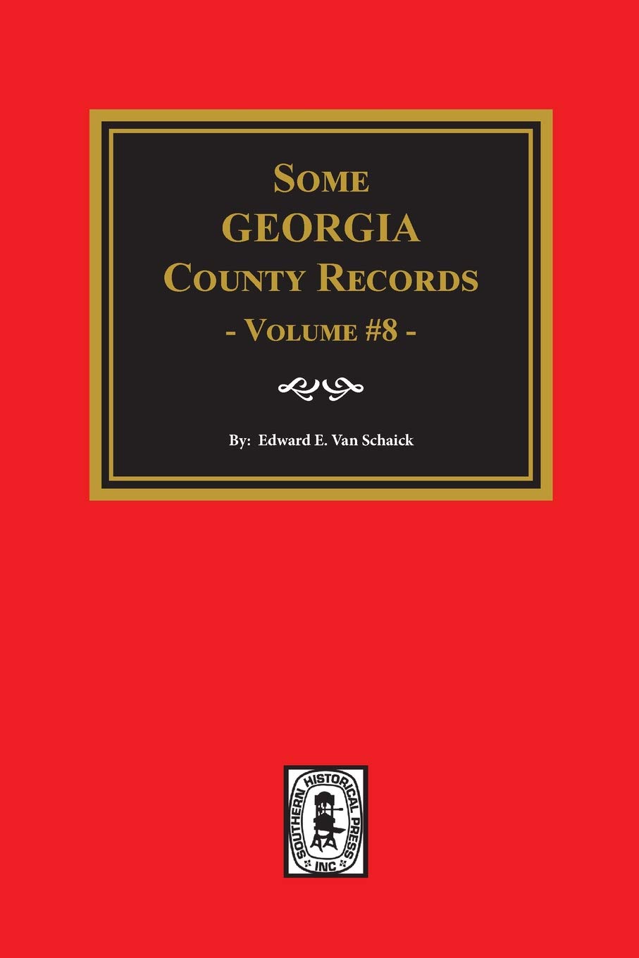 Some Georgia County Records, Volume 8.,Used