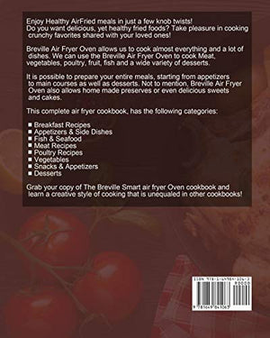 Breville Smart Air Fryer Oven Cookbook for Beginners: Amazingly Crispy, Easy, Healthy and Delicious Breville Smart Air Fryer Ove,Used