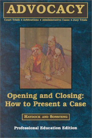 Opening and Closing: How to Present a Case,Used