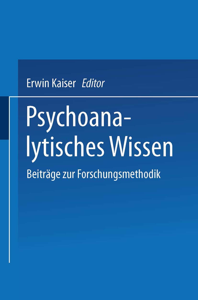Psychoanalytisches Wissen: Beitrge Zur Forschungsmethodik (German Edition),Used