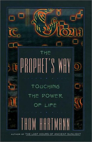 The Prophet's Way: Touching the Power of Life,Used