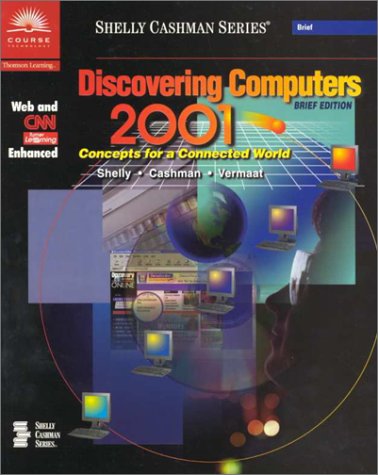 Discovering Computers 2001 Concepts for a Connected World Brief Edition,Used