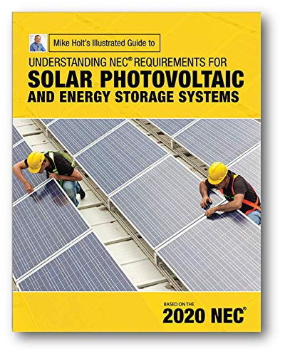 Mike Holt's Illustrated Guide to Understanding NEC Req for Solar Photovoltaic Systems, Based on 2020 NEC,Used