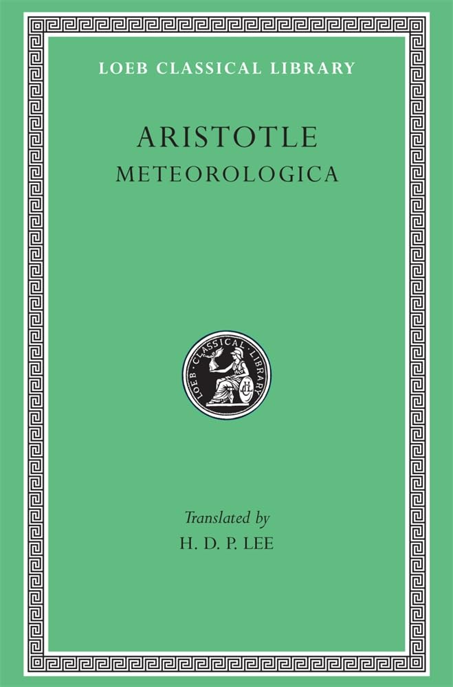 Aristotle: Meteorologica (Loeb Classical Library No. 397),Used