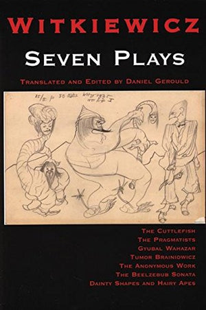 Witkiewicz: Seven Plays,New