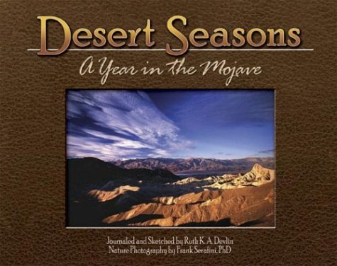 Desert Seasons: A Year in the Mojave,Used