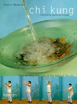 Chi Kung: Cultivating Personal Energy,Used