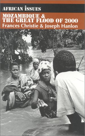 Mozambique and the Great Flood of 2000 (African Issues),Used