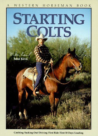 Starting Colts (A Western Horseman Book),Used