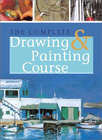 The Complete Drawing & Painting Course,New