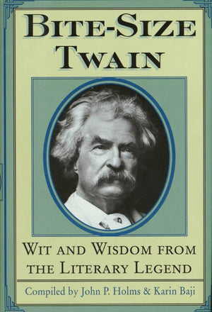 Bitesize Twain: Wit And Wisdom From The Literary Legend-new,New