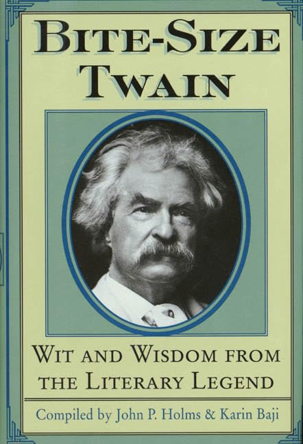 Bitesize Twain: Wit And Wisdom From The Literary Legend-new,New