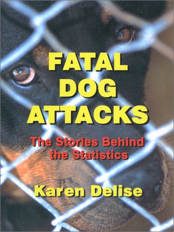 Fatal Dog Attacks: The Stories Behind the Statistics (United States),Used