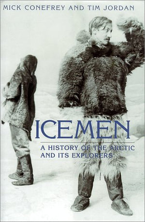 Icemen (Companion Volume to the Documentary Series),Used