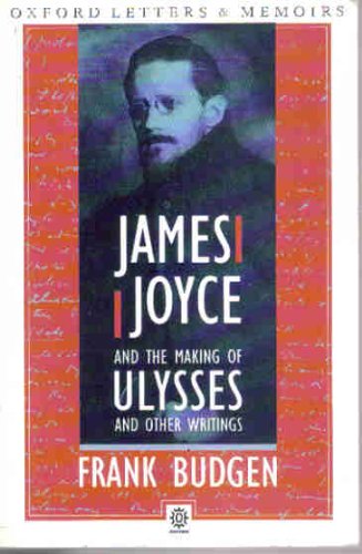 James Joyce And The Making Of Ulysses (Oxford Paperbacks),Used