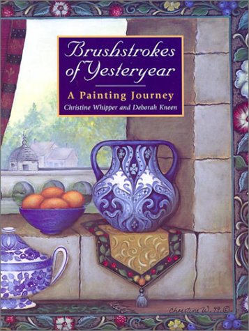 Brushstrokes of Yesteryear: A Painting Journey for Folk and Decorative Artists (Milner Craft),Used