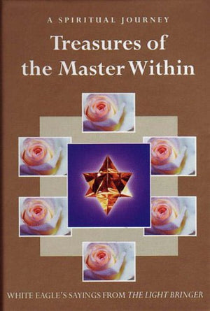 Treasures Of The Master Within: Sayings From The Light Bringer (Sayings Frim The Lightbringer),Used