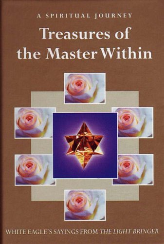 Treasures Of The Master Within: Sayings From The Light Bringer (Sayings Frim The Lightbringer),Used