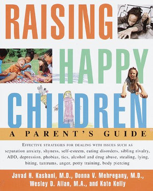 Raising Happy Children: A Parent's Guide,Used