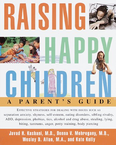 Raising Happy Children: A Parent's Guide,Used