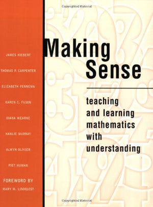 Making Sense: Teaching and Learning Mathematics with Understanding,Used