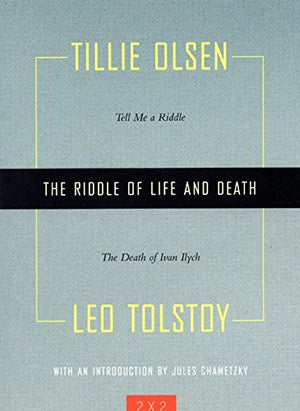 The Riddle of Life and Death: Tell Me a Riddle and The Death of Ivan Ilych (Two By Two),Used