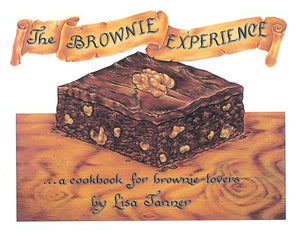 The Brownie Experience: A Cookbook for Brownie Lovers,Used