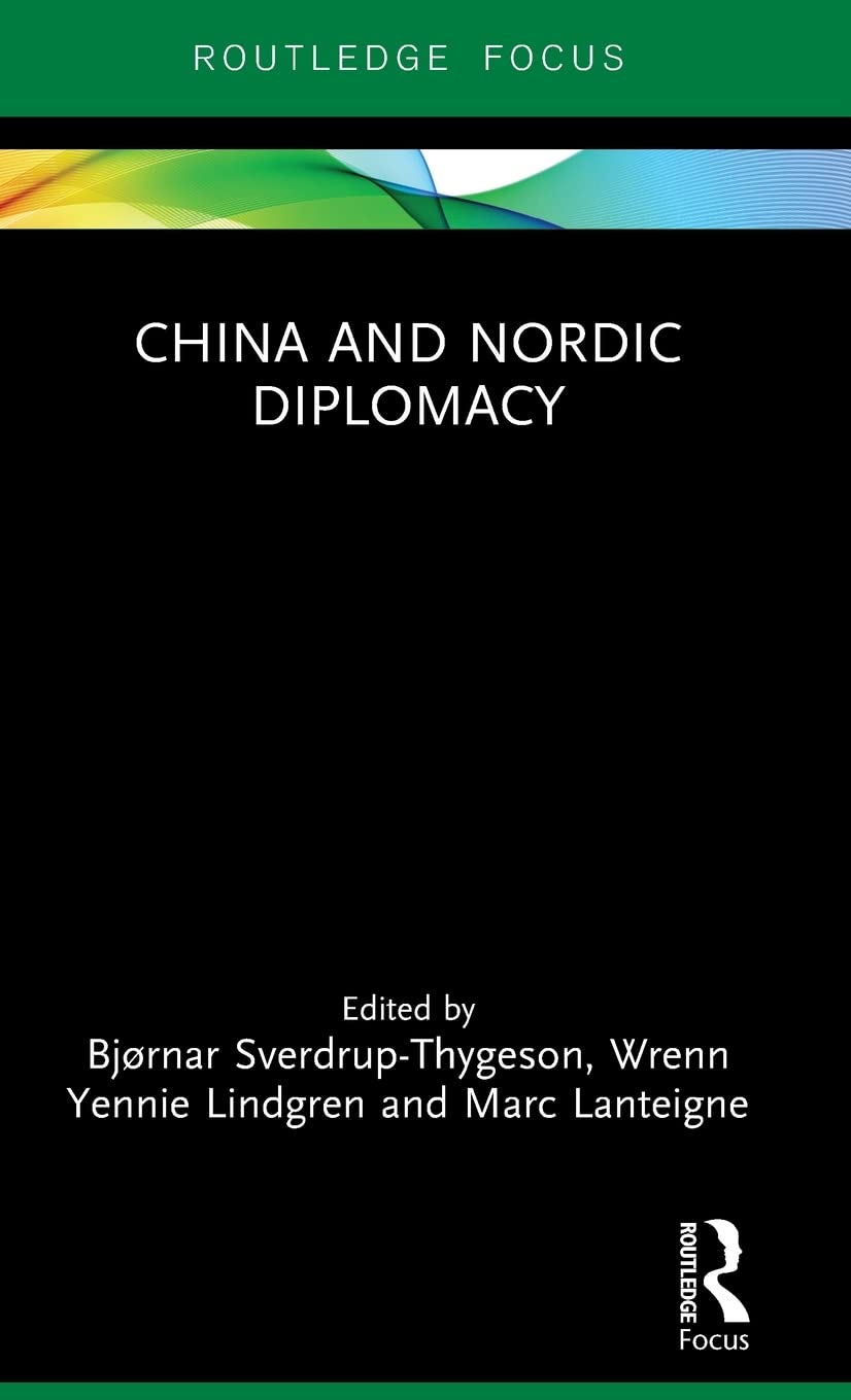China and Nordic Diplomacy (Asian Security Studies),Used