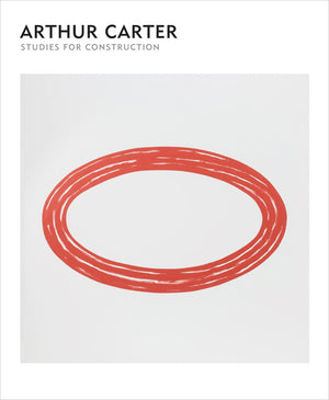 Arthur Carter: Studies For Construction