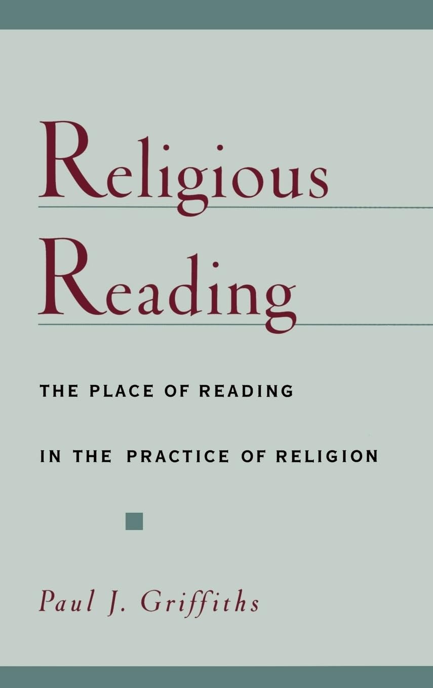 Religious Reading: The Place of Reading in the Practice of Religion,Used