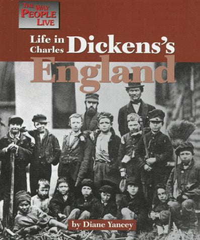 Life in Charles Dicken's England (Way People Live),Used