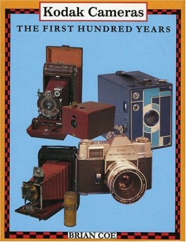 Kodak Cameras: The First Hundred Years,Used