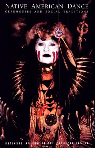 Native American Dance: Ceremonies and Social Traditions,Used