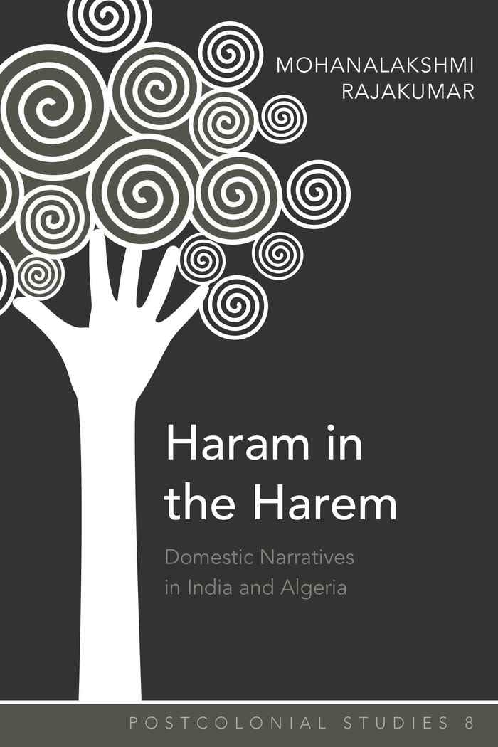 Haram in the Harem: Domestic Narratives in India and Algeria (Postcolonial Studies),Used