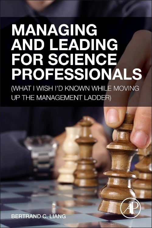 Managing and Leading for Science Professionals: (What I Wish I'd Known while Moving Up the Management Ladder),Used