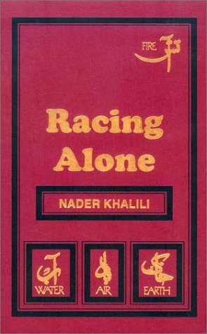 Racing Alone : Fire and Earth, A Visionary Architect's Passionate Quest,Used