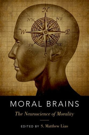 Moral Brains: The Neuroscience of Morality,Used