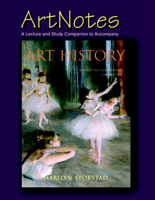 Artnotes: A Lecture And Study Companion To Accompany Art History, Volume Two (Revised Second Edition),Used