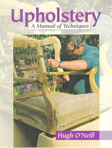 Upholstery: A Manual of Techniques,Used