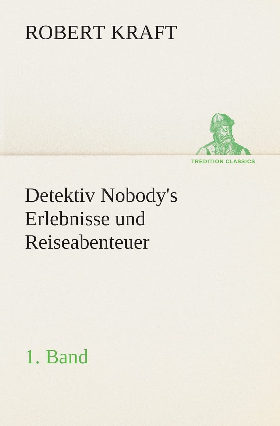 Detektiv Nobody's Erlebnisse und Reiseabenteuer (German Edition),Used