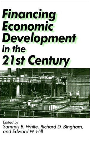 Financing Economic Development in the 21st Century,Used