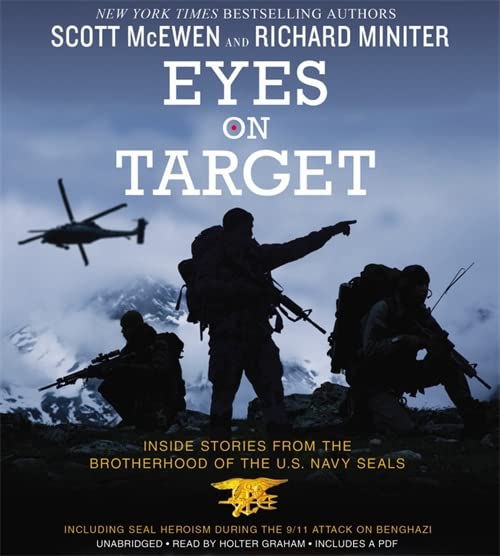 Eyes On Target: Inside Stories From The Brotherhood Of The U.S. Navy Seals