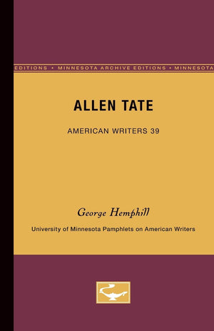 Allen Tate  American Writers 39: University Of Minnesota Pamphlets On American Writers (University Of Minnesota Pamphlets On Am,Used