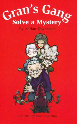 Gran's Gang Solve a Mystery (Gran's Gang Series),Used