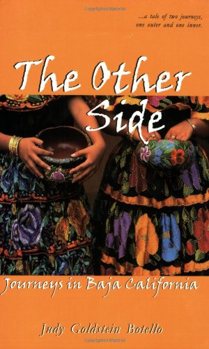 The Other Side : Journeys in Baja California,New