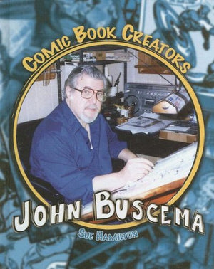 John Buscema: Artist & Inker (Comic Book Creators),Used