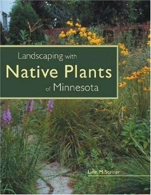 Landscaping With Native Plants Of Minnesota,Used