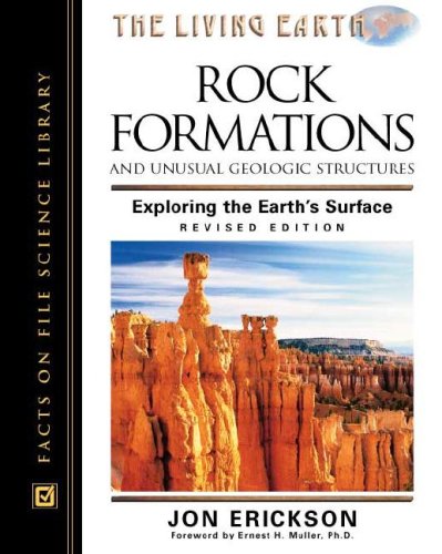 Rock Formations and Unusual Geologic Structures: Exploring the Earth's Surface (The Living Earth),Used