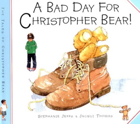 A Bad Day for Christopher Bear (The Tales of Christopher Bear),Used